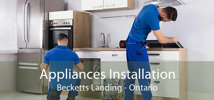 Appliances Installation Becketts Landing - Ontario