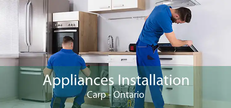 Appliances Installation Carp - Ontario