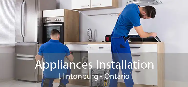 Appliances Installation Hintonburg - Ontario