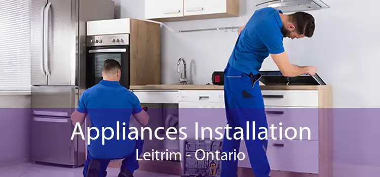 Appliances Installation Leitrim - Ontario