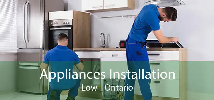 Appliances Installation Low - Ontario