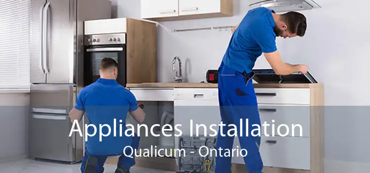 Appliances Installation Qualicum - Ontario