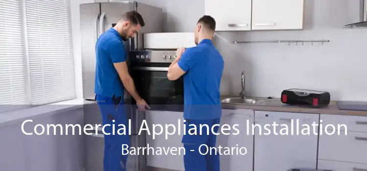 Commercial Appliances Installation Barrhaven - Ontario