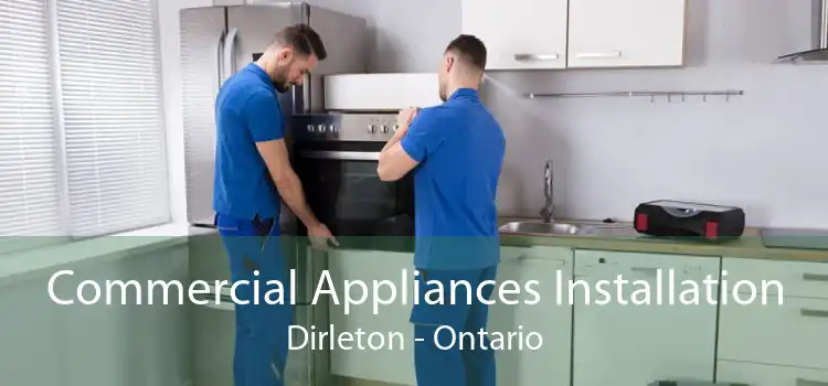 Commercial Appliances Installation Dirleton - Ontario