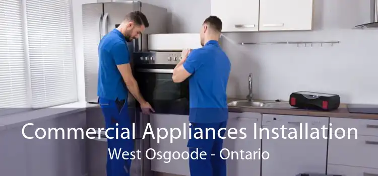 Commercial Appliances Installation West Osgoode - Ontario