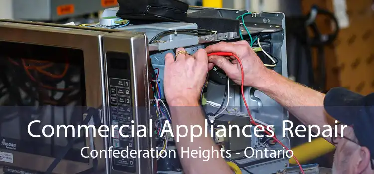 Commercial Appliances Repair Confederation Heights - Ontario