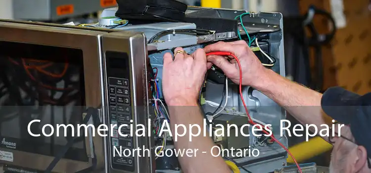 Commercial Appliances Repair North Gower - Ontario