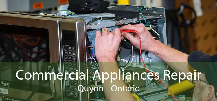 Commercial Appliances Repair Quyon - Ontario