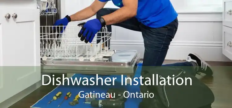 Dishwasher Installation Gatineau - Ontario