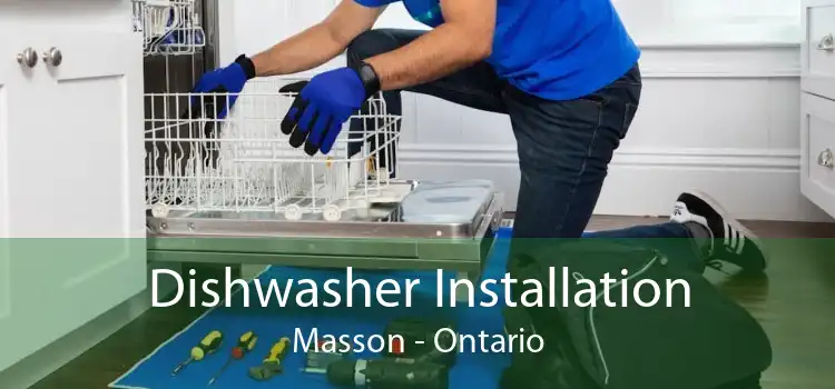 Dishwasher Installation Masson - Ontario