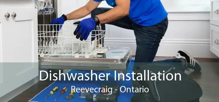 Dishwasher Installation Reevecraig - Ontario