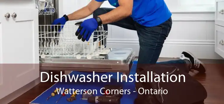 Dishwasher Installation Watterson Corners - Ontario