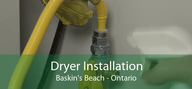 Dryer Installation Baskin's Beach - Ontario