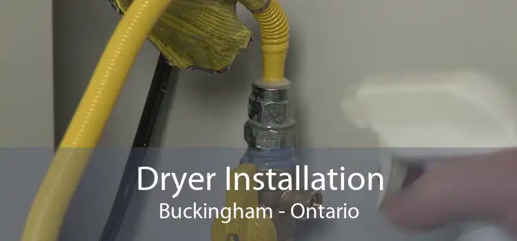 Dryer Installation Buckingham - Ontario