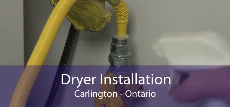 Dryer Installation Carlington - Ontario