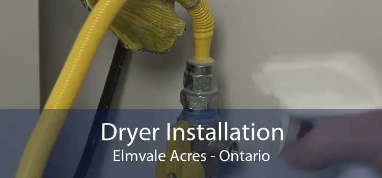 Dryer Installation Elmvale Acres - Ontario