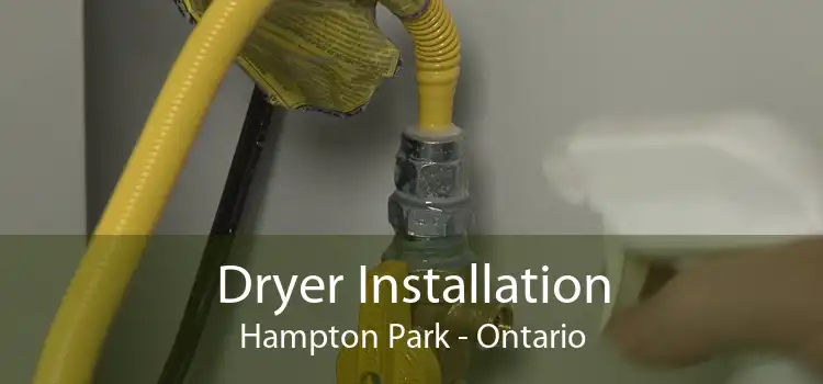 Dryer Installation Hampton Park - Ontario