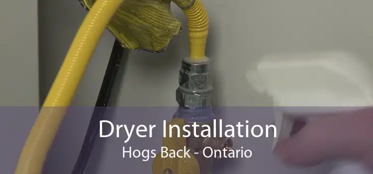 Dryer Installation Hogs Back - Ontario
