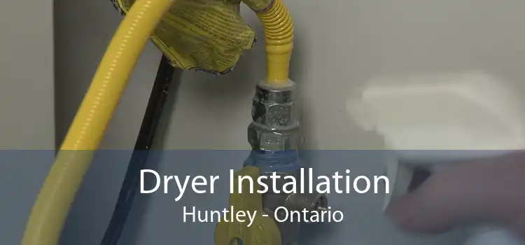 Dryer Installation Huntley - Ontario