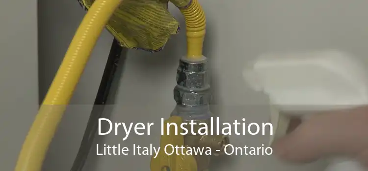 Dryer Installation Little Italy Ottawa - Ontario