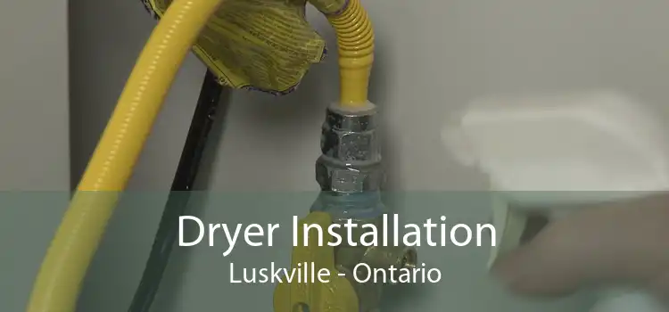 Dryer Installation Luskville - Ontario