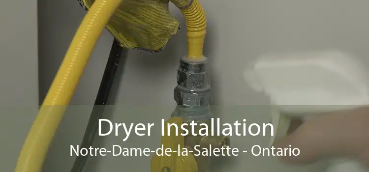 Dryer Installation Notre-Dame-de-la-Salette - Ontario