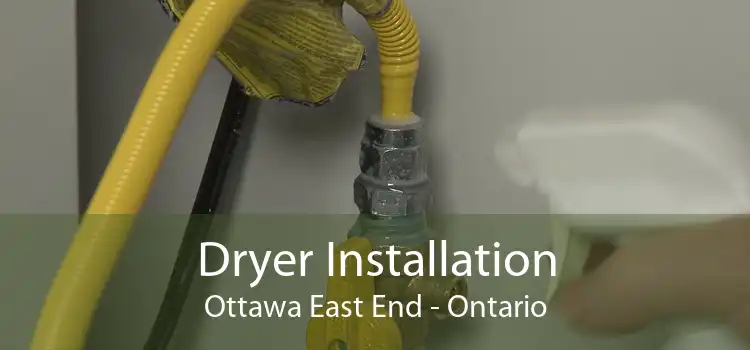 Dryer Installation Ottawa East End - Ontario