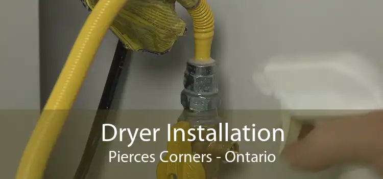 Dryer Installation Pierces Corners - Ontario