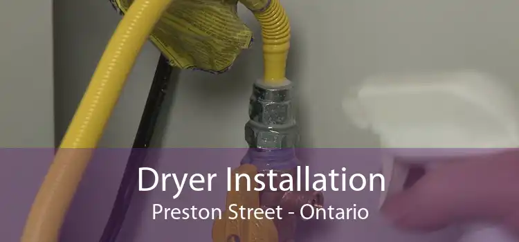 Dryer Installation Preston Street - Ontario