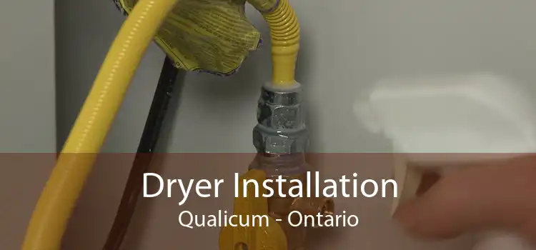 Dryer Installation Qualicum - Ontario