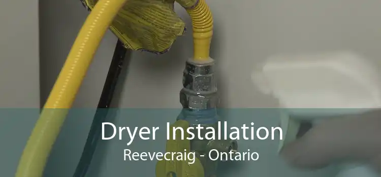 Dryer Installation Reevecraig - Ontario