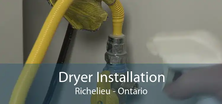 Dryer Installation Richelieu - Ontario