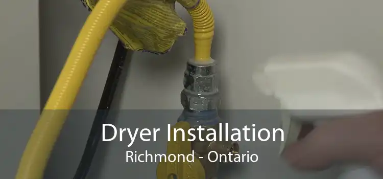 Dryer Installation Richmond - Ontario