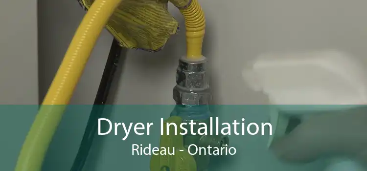 Dryer Installation Rideau - Ontario