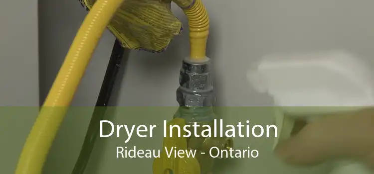 Dryer Installation Rideau View - Ontario