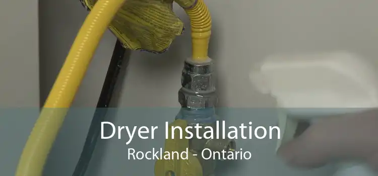 Dryer Installation Rockland - Ontario