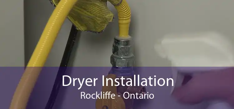 Dryer Installation Rockliffe - Ontario
