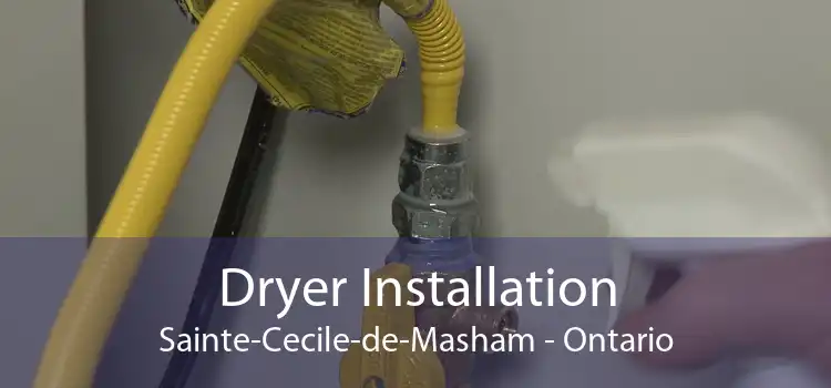 Dryer Installation Sainte-Cecile-de-Masham - Ontario