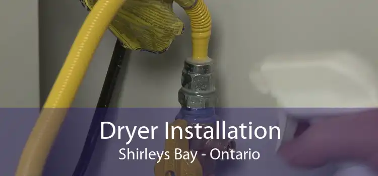 Dryer Installation Shirleys Bay - Ontario