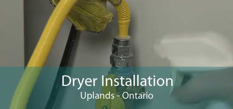 Dryer Installation Uplands - Ontario