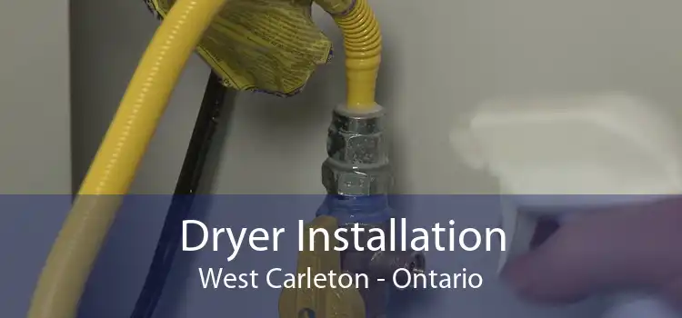 Dryer Installation West Carleton - Ontario