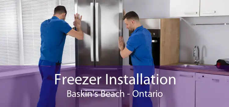 Freezer Installation Baskin's Beach - Ontario