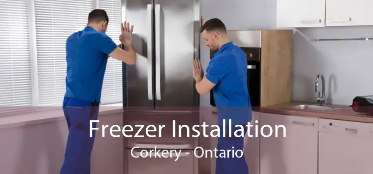 Freezer Installation Corkery - Ontario