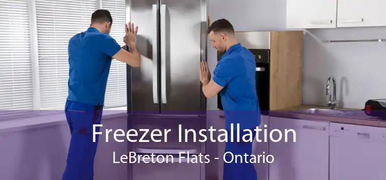 Freezer Installation LeBreton Flats - Ontario