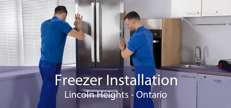 Freezer Installation Lincoln Heights - Ontario
