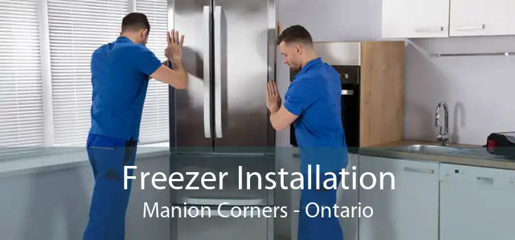 Freezer Installation Manion Corners - Ontario
