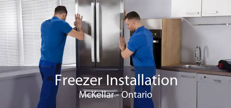 Freezer Installation McKellar - Ontario