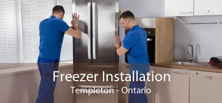 Freezer Installation Templeton - Ontario