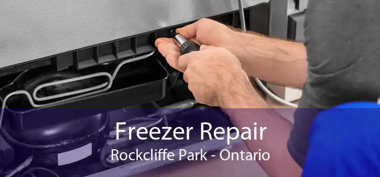 Freezer Repair Rockcliffe Park - Ontario
