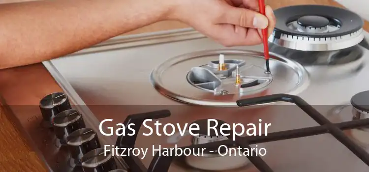 Gas Stove Repair Fitzroy Harbour - Ontario